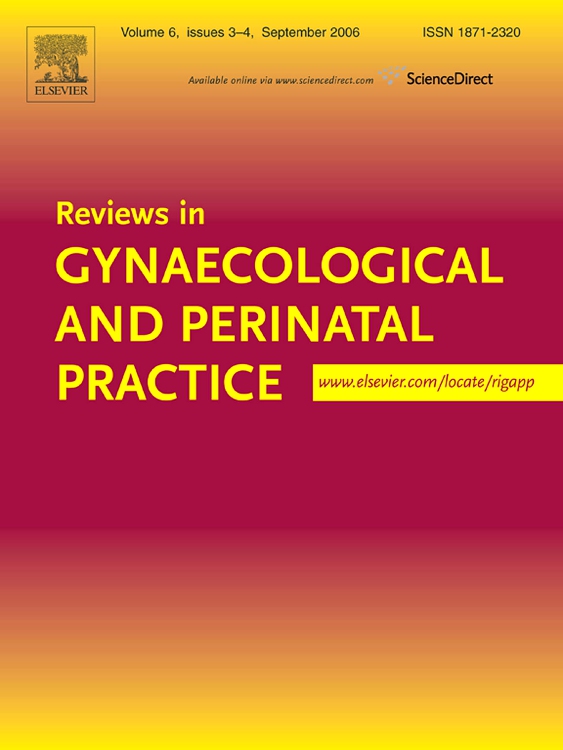 Go to journal home page - Reviews in Gynaecological and Perinatal Practice
